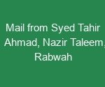 Read more about the article Mail from Syed Tahir Ahmad, Nazir Taleem, Rabwah